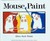 Mouse Paint (Hardcover)