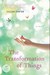 The Transformation of Things: A Novel (ebook)