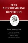 Fear and Trembling/Repetition (Kierkegaard's Writings, Volume 6)