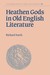 Heathen Gods in Old English...