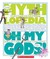 Oh My Gods!: A Look-It-Up G...