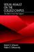Sexual Assault on the College Campus by Martin D. Schwartz Sexual Assault on the College Campus by Martin D. Schwartz