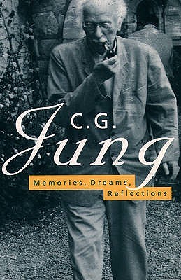 Memories, Dreams, Reflections by C.G. Jung