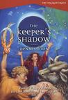 The Keeper's Shadow by Dennis Foon The Keeper's Shadow by Dennis Foon
