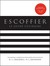 Escoffier: Le Guide Culinaire