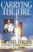 Carrying the Fire by Michael Collins Carrying the Fire by Michael Collins