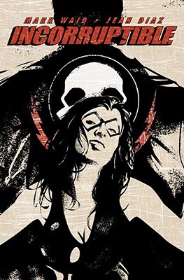 Incorruptible, Vol. 2 by Mark Waid
