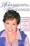 Remembering Wholeness by Carol Tuttle Remembering Wholeness by Carol Tuttle