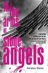 In the Arms of Stone Angels by Jordan Dane In the Arms of Stone Angels by Jordan Dane