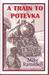 A Train to Potevka