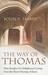 The Way of Thomas: Nine Insights for Enlightened Living from the Secret Sayings of Jesus