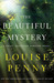 The Beautiful Mystery (Chief Inspector Armand Gamache, #8)
