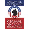 Sneaky Pie for President: A Novel