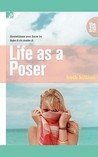 Life as a Poser by Beth Killian Life as a Poser by Beth Killian