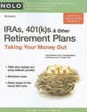 IRAs, 401(k)S & Other Retirement Plans by Twila Slesnick