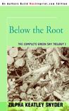 Below the Root (Green Sky, #1)