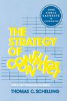 The Strategy of Conflict by Thomas C. Schelling
