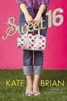 Sweet 16 by Kate Brian Sweet 16 by Kate Brian
