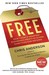 Free: The Future of a Radical Price (Paperback)