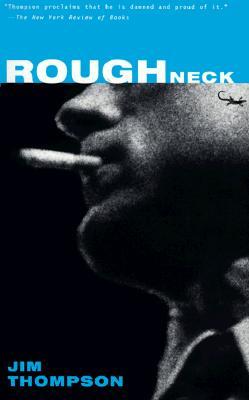 Roughneck by Jim Thompson