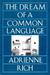 The Dream of a Common Language by Adrienne Rich The Dream of a Common Language by Adrienne Rich