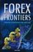 Forex Frontiers: Proven Str...