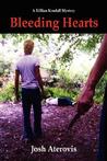 Bleeding Hearts by Josh Aterovis Bleeding Hearts by Josh Aterovis
