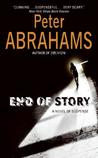 End of Story by Peter Abrahams End of Story by Peter Abrahams
