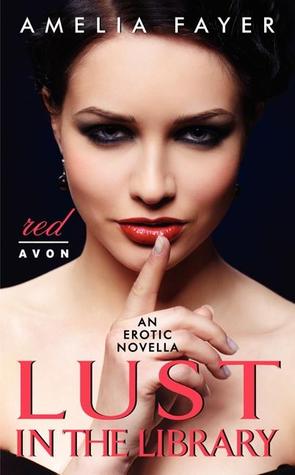 Lust in the Library: An Erotic Novella