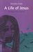 A Life of Jesus (Paperback)