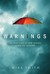 Warnings: The True Story Of How Science Tamed The Weather