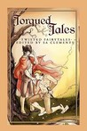 Torqued Tales by S.A. Clements Torqued Tales by S.A. Clements
