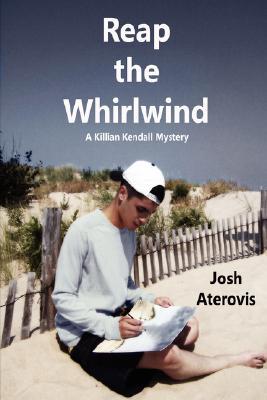 Reap the Whirlwind (Killian Kendall, #2)