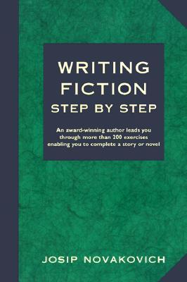 Writing Fiction Step by Step Writing Fiction Step by Step