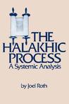 The Halakhic Process by Joel Roth