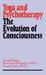 Yoga and Psychotherapy: The Evolution of Consciousness