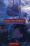 Lost Victories: The Military Genius of Stonewall Jackson Lost Victories: The Military Genius of Stonewall Jackson