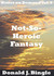 Not-So-Heroic Fantasy