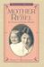 Mother Was a Rebel: In Praise of Gentle People
