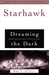 Dreaming the Dark: Magic, S...