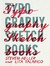 Typography Sketchbooks by Steven Heller Typography Sketchbooks by Steven Heller