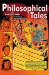 Philosophical Tales by Martin Cohen