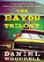The Bayou Trilogy: Under the Bright Lights, Muscle for the Wing, and the Ones You Do (Audio)