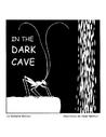 In the Dark Cave In the Dark Cave