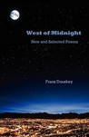 West of Midnight: New and Selected Poems