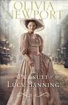 The Pursuit of Lucy Banning by Olivia Newport The Pursuit of Lucy Banning by Olivia Newport