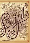Scripts: Elegant Lettering from Design's Golden Age Scripts: Elegant Lettering from Design's Golden Age