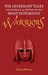 Warriors - The Legendary Tales and Historical Truths of the Most Notorious Warriors