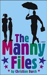 The Manny Files by Christian Burch