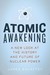 Atomic Awakening by James A. Mahaffey Atomic Awakening by James A. Mahaffey